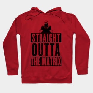 STRAIGHT OUTTA MATRIX Hoodie